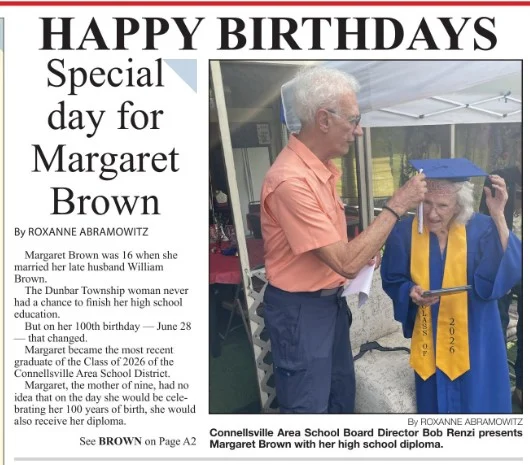 💙 It's never too late to achieve a dream.

One of the most inspiring stories recently in The Daily Courier Connellsville is about Margaret Brown of Dunbar Township, who celebrated her 100th birthday by receiving her high school diploma from the Connellsville Area School District. After leaving school to raise her family, Margaret finally earned the diploma she had waited more than 80 years to receive, proving that determination and perseverance have no age limit.

Congratulations to Margaret on this incredible milestone and to everyone who helped make this unforgettable day possible. Stories like this remind us that Fayette County, PA is filled with remarkable people whose journeys inspire us all.

Always remember to go out and Discover Fayette PA. 💙